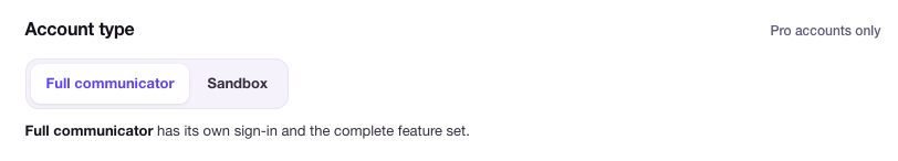 The Account type toggle (Full communicator vs Sandbox) appears only on Pro plans.